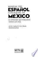 Manual Del Español Coloquial De México