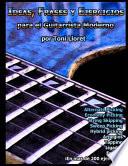 Ideas, Frases Y Ejercicios Para El Guitarrista Moderno