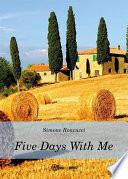 Five Days With Me