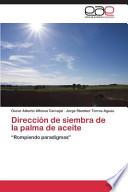 Dirección De Siembra De La Palma De Aceite