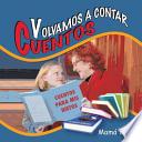 Volvamos A Contar Cuentos: Cuentos Para Mis Nietos