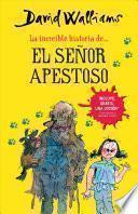 La Increible Historia Del Senor Apestoso (mr. Stink)