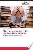 El Estrés Y La Satisfacción Laboral En La Enseñanza