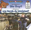 What Happens At A Bike Shop?/ Que Pasa En Una Tienda De Bicicletas?