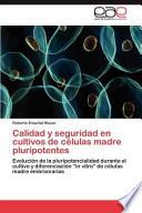 Calidad Y Seguridad En Cultivos De Células Madre Pluripotentes