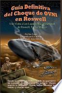 Guía Definitiva Del Choque De Ovni En Roswell