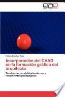 Incorporación Del Caad En La Formación Gráfica Del Arquitecto