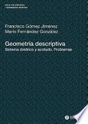 Geometria Descriptiva. Sistema Diédrico Y Acotado. Problemas