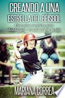 Creando A Una Estrella Del Beisbol / Creating A Baseball Star