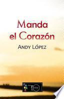 Manda El Corazón