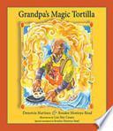 Grandpa S Magic Tortilla