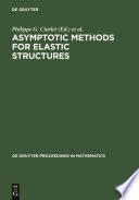 Asymptotic Methods For Elastic Structures