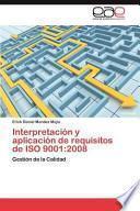 Interpretación Y Aplicación De Requisitos De Iso 9001:2008