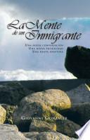 La Mente De Un Inmigrante