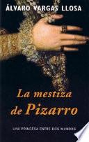 La Mestiza De Pizarro