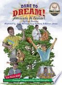 Dare To Dream!