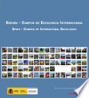 España Campus De Excelencia Internacional = Spain Campus Of International Excellence