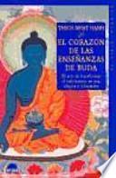 El Corazón De Las Enseñanzas De Buda