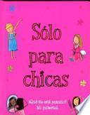 Solo Para Chicas