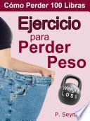 Ejercicio Para Perder Peso