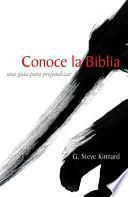 Conoce La Biblia / Getting The Most Out Of The Bible