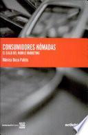 Consumidores Nómadas. El Siglo Del Mobile Marketing