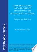 Tendencias Legales Hacia La Calidad Democrática Del Sistema Constitucional