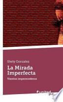 La Mirada Imperfecta