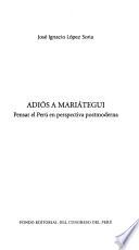Adiós A Mariátegui