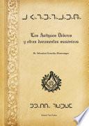 Los Antiguos Deberes Y Otros Documentos Masónicos