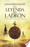 La Leyenda Del Ladrón