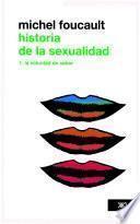 Historia De La Sexualidad. Vol. 1: La Voluntad De Saber