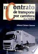 El Contrato De Transporte Por Carretera (ley 15/2009)