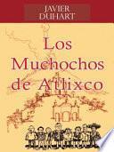 Los Muchochos De Atlixco