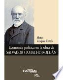 Economía Política En La Obra De Salvador Camacho Roldán