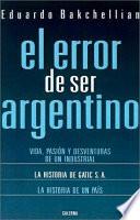 El Error De Ser Argentino