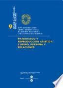 Parentesco Y Reproducción Asistida (e Book): Cuerpo, Persona Y Relaciones
