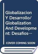 Globalización Y Desarrollo