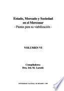 Estado, Mercado Y Sociedad En El Mercosur