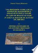 Una Reflexión Acerca De La Literatura Hagiográfica Andalusí En época Nazarí. El Caso De Bugyat Al Sālik Fī Ašrāf Al Masālik De Al Sāḥilī (ss. Xiii Xiv)