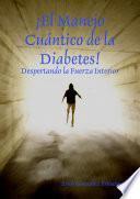 ¡el Manejo Cuántico De La Diabetes!