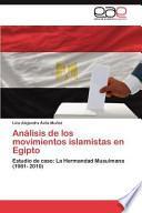 Análisis De Los Movimientos Islamistas En Egipto