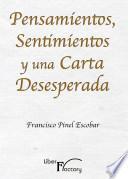 Pensamientos, Sentimientos Y Una Carta Desesperada