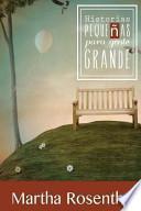 Historias Pequenas Para Gente Grande