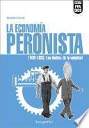 La Economía Peronista, 1946 1955