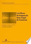 Los Libros De Lenguas De Juan Angel De Zumaran