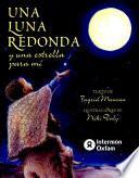 Una Luna Redonda Y Una Estrella Para Mi