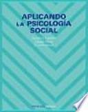 Aplicando La Psicología Social