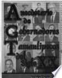 Anecdotario De Gobernadores Tamaulipecos Del Siglo Xx