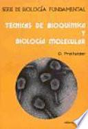 Técnicas De Bioquímica Y Biología Molecular